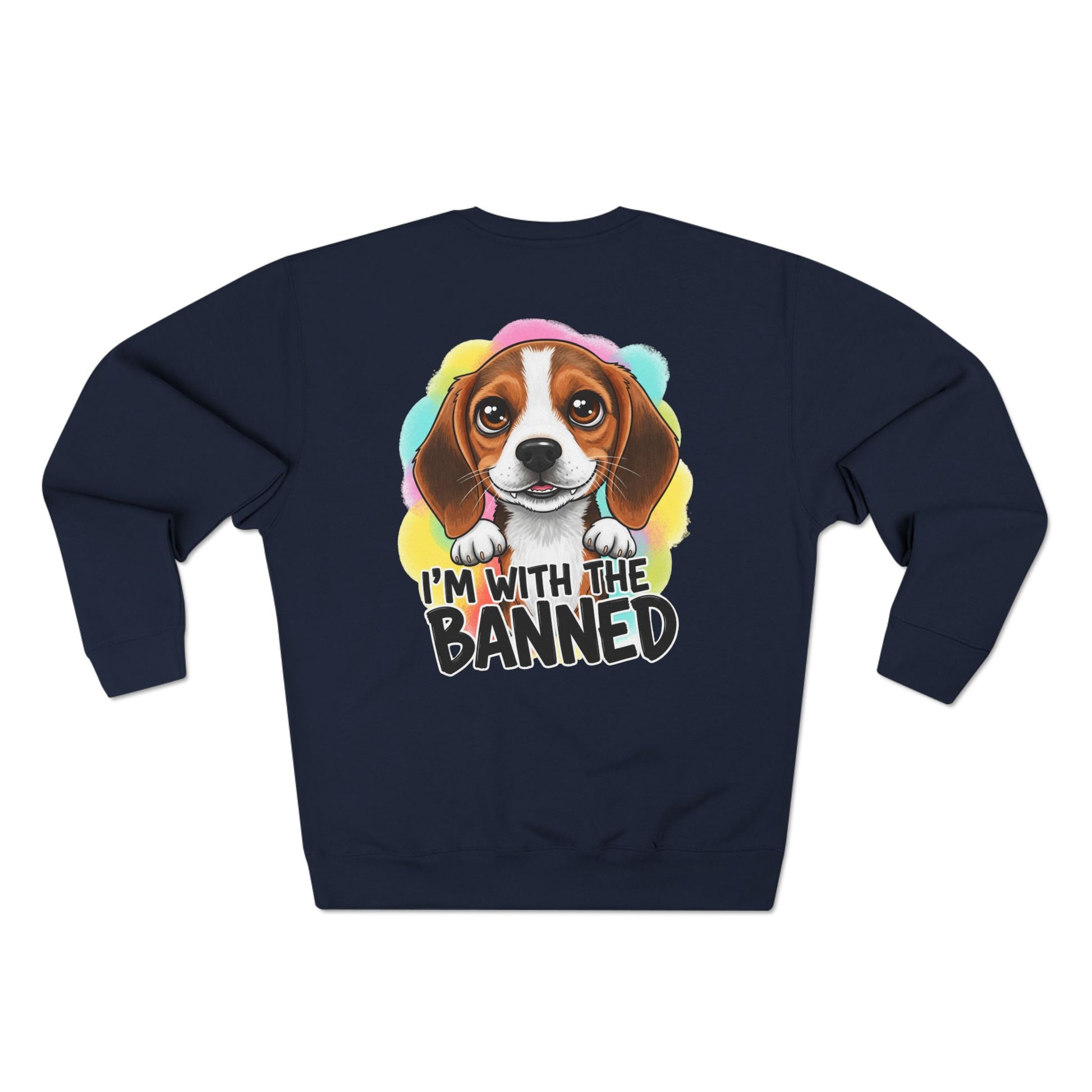 Beagle Love Crewneck Sweatshirt - I'm With The Banned, Dog Lover Gift, Pet-Themed Fashion, Cozy Unisex Sweatshirt, Animal Rights Apparel
