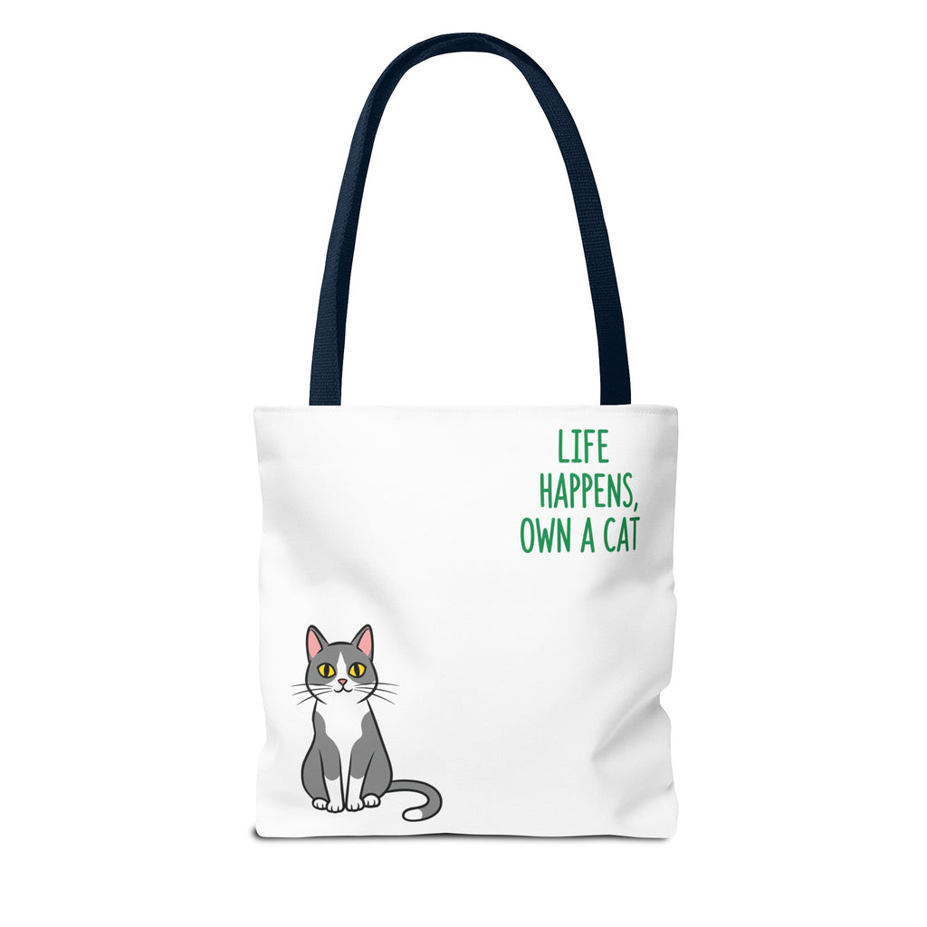 Cat Lover Tote Bag - Life Happens, Own a Cat, Pet Gift, Cat Mom Gift, Animal Lover Accessory, Cute Tote for Cat Owners